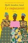 Le impazienti - Djaïli Amadou Amal - 9788828208051
