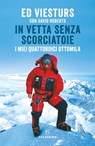 In vetta senza scorciatoie - Ed Viesturs - 9788828209287