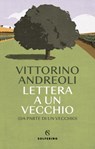 Lettera a un vecchio (da parte di un vecchio) - Vittorino Andreoli - 9788828211938