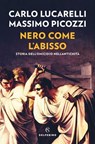 Nero come l’abisso - Carlo Lucarelli ; Massimo Picozzi - 9788828216131
