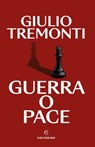 Guerra o pace - Giulio Tremonti - 9788828216667