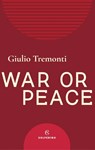War or Peace - Giulio Tremonti - 9788828217701