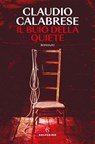 Il buio della quiete - Calabrese Claudio - 9788828217800