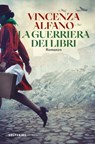 La Guerriera dei libri - Vincenza Alfano - 9788828219804