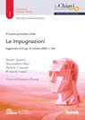 Il nuovo processo civile. Le impugnazioni - Davide Amadei ; Massimiliano Bina ; Michele Comastri ; Pierpaolo Lanni ; Francesca Picardi - 9788829113019