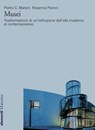 Musei - Pietro C. Marani ; Rosanna Pavoni - 9788829707393