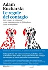 Le regole del contagio - Adam Kucharski ; Francesco Peri - 9788829707478
