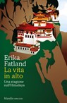 La vita in alto - Erika Fatland - 9788829714322
