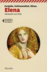 Elena - Euripide ; Hugo von Hofmannsthal ; Ghiannis Ritsos - 9788829716562