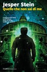 Quello che non sai di me - Jesper Stein - 9788829717033