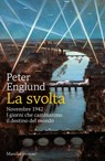 La svolta - Peter Englund - 9788829717767