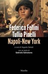 Napoli-New York - Federico Fellini ; Tullio Pinelli - 9788829792627