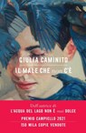 Il male che non c'è - Giulia Caminito - 9788830103894