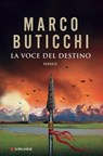 La voce del destino - Marco Buticchi - 9788830432307