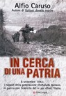 In cerca di una patria - Alfio Caruso - 9788830435773
