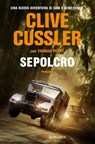 Sepolcro - Clive Cussler ; Thomas Perry - 9788830443877