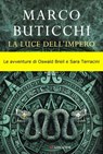La luce dell'impero - Marco Buticchi - 9788830449466