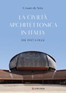 La civiltà architettonica in Italia - Cesare De Seta - 9788830450257