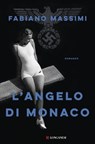L'angelo di Monaco - Fabiano Massimi - 9788830455375