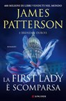 La First Lady è scomparsa - James Patterson ; Brendan DuBois - 9788830456020
