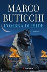 L'ombra di Iside - Marco Buticchi - 9788830456563
