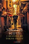 I diavoli di Tokyo Ovest - Tommaso Scotti - 9788830461628