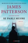 Se parli muori - James Patterson ; Maxine Paetro - 9788830463912