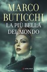 La più bella del mondo - Marco Buticchi - 9788830464674