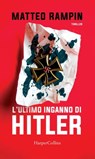 L'ultimo inganno di Hitler - Matteo Rampin - 9788830511873