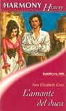L'amante del duca - Ann elizabeth Cree - 9788830524071