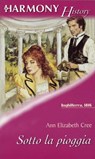 Sotto la pioggia - Ann elizabeth Cree - 9788830534209