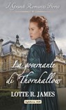 La governante di Thornhallow - Lotte r. James - 9788830538221