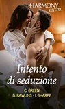 Intento di seduzione - Crystal Green ; Debbi Rawlins ; Isabel Sharpe - 9788830539938