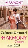 Cofanetto 8 Harmony Collezione n.85/2023 - Rory Rose ; Jackie Ashenden ; Clare Connelly ; Joss Wood ; Annie West ; Caitlin Crews ; Maya Blake ; Millie Adams - 9788830549975