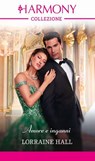 Amore e inganni - Lorraine Hall - 9788830553941