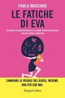 Le fatiche di Eva - Paola Mascaro - 9788830595514