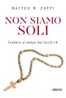 Non siamo soli - Matteo Maria Zuppi - 9788830724822