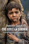 Che cos'è la guerra - Domenico Quirico - 9788831003124