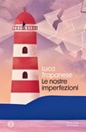 Le nostre imperfezioni - Luca Trapanese - 9788831012584