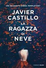 La ragazza di neve - Javier Castillo - 9788831014243