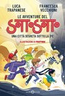 Le avventure del Sottosotto - Luca Trapanese ; Francesca Maria Alessandra Vecchioni - 9788831016292