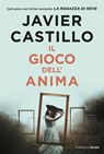 Il gioco dell'anima - Javier Castillo - 9788831018050