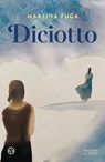 Diciotto - Martina Fuga - 9788831021296