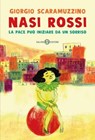 Nasi rossi - Giorgio Scaramuzzino - 9788831027489