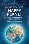 Happy planet - Luca Fiorani - 9788831102582