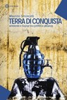 Terra di conquista - Maurizio Simoncelli - 9788831120913