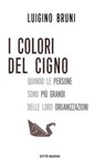 I colori del cigno - Luigino Bruni - 9788831121408