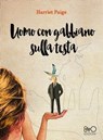 Uomo con gabbiano sulla testa - Harriet Paige - 9788831263191