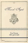 La fossa dei peccati - Marcel Aymé - 9788831312448
