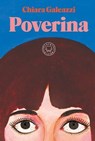 Poverina - Chiara Galeazzi - 9788831321563